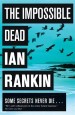 The Impossible Dead - Ian Rankin